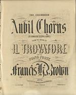 The anvil chorus = Coro di zingari : from the opera of Il trovatore.